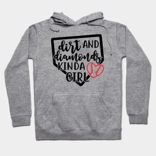 Dirt and Diamonds Kinda Girl Softball Hoodie